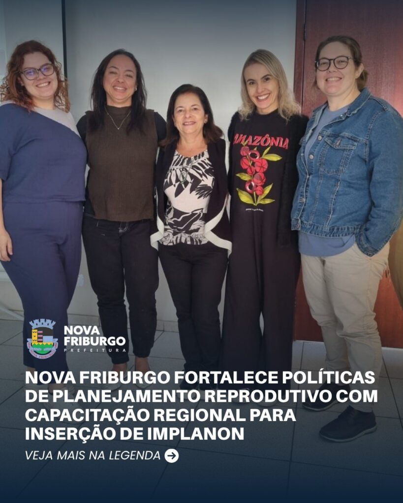 Nova Friburgo sedia capacitação regional sobre implante contraceptivo